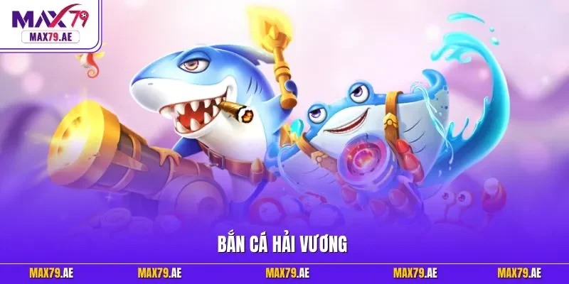 Bắn cá hải vương