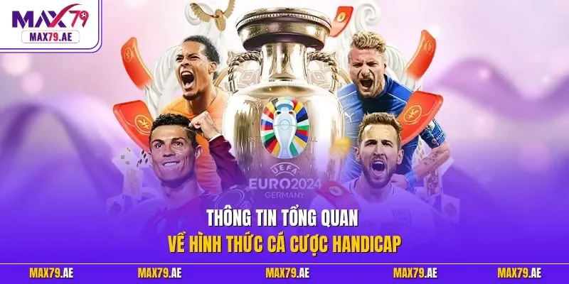 Thông tin tổng quan về hình thức cá cược Handicap